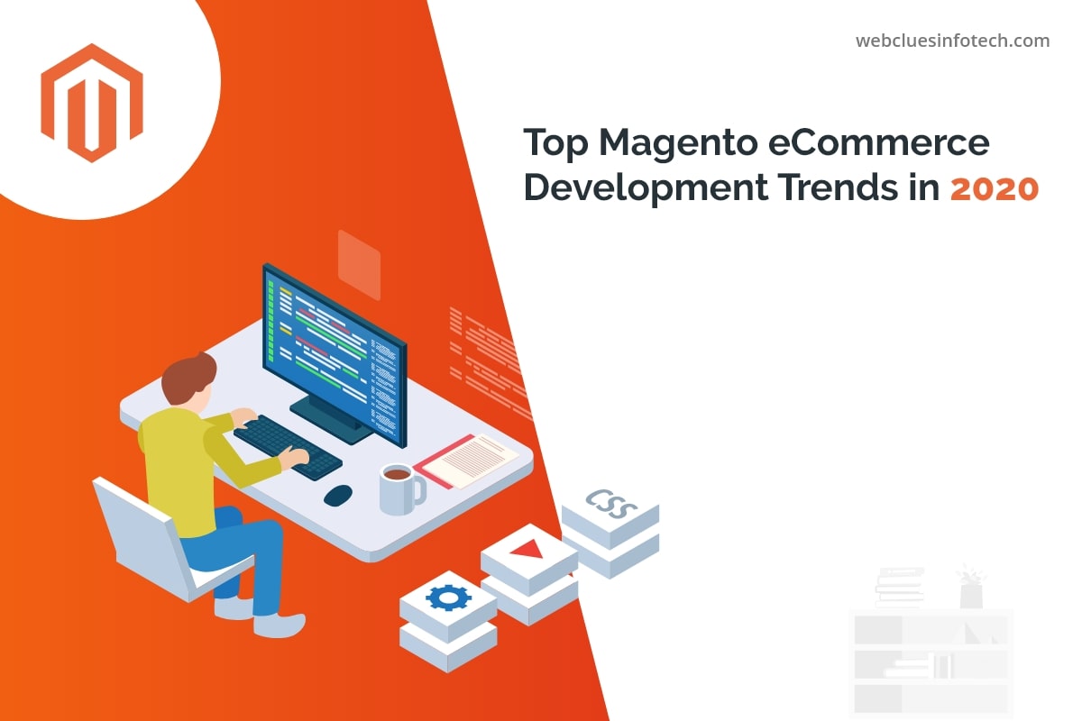 Top Magento ECommerce Development Trends to Look Out For in 2020