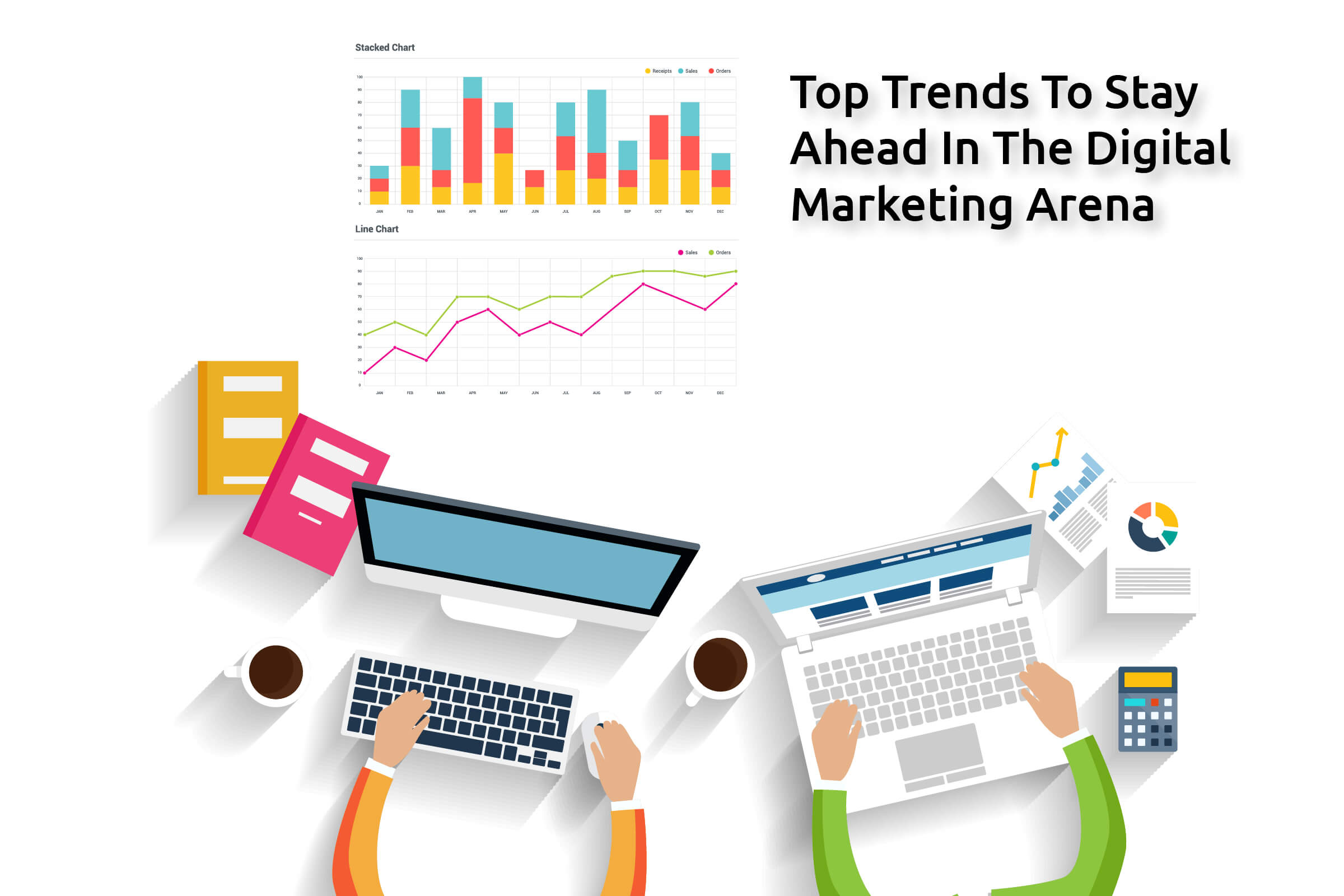 Top trends to stay ahead in the Digital Marketing Arena  WebClues