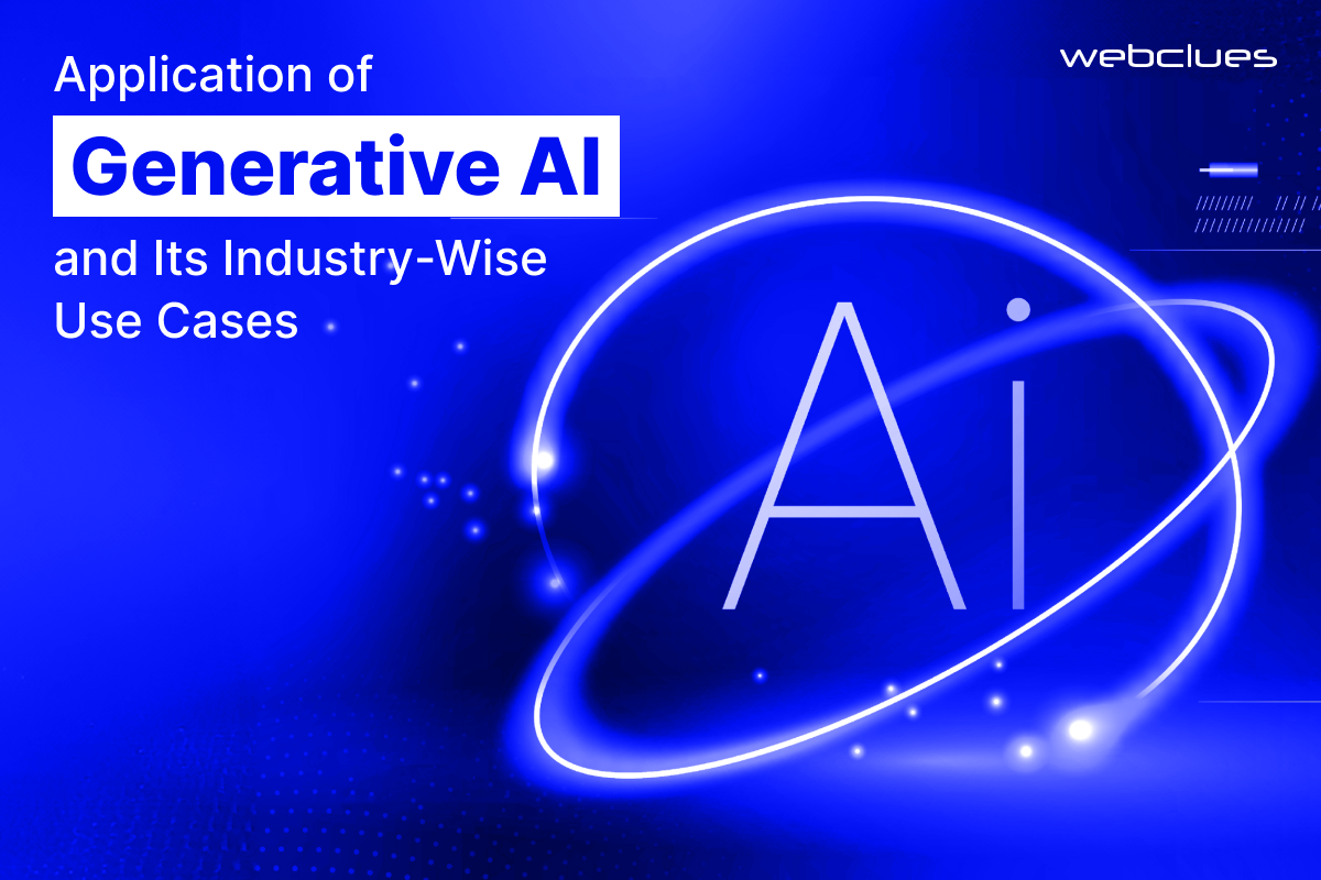 A Comprehensive Guide to Generative AI Applications & Industry Use Cases