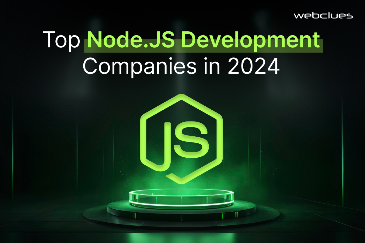 Top Node.JS Development Companies in 2024