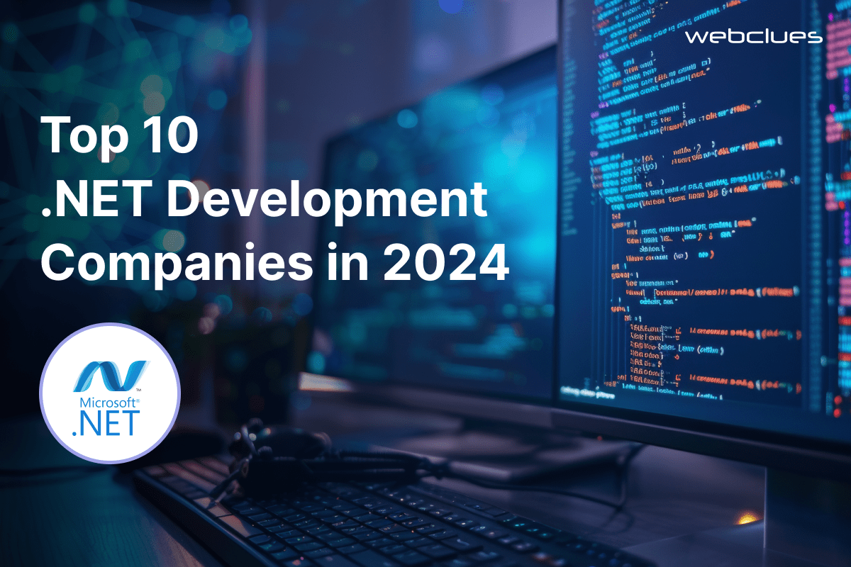 Top 10 .NET Development Companies in 2024