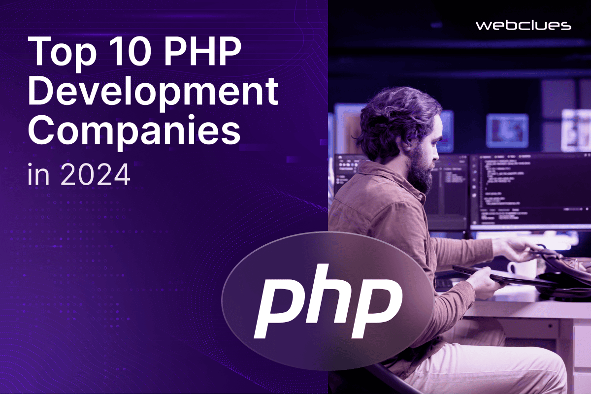 Top 10 PHP Development Companies in 2024