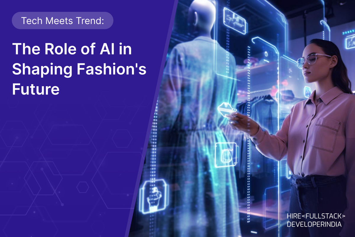 Tech Meets Trend: The Role of AI in Shaping Fashion’s Future